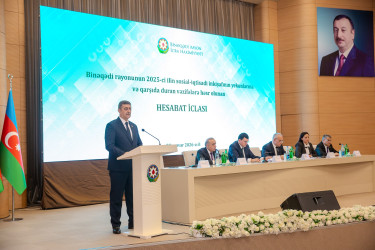 28 yanvar 2026-cı il tarixində Binəqədi Rayon İcra Hakimiyyətində 2025-ci ilin sosial-iqtisadi inkişafının yekunlarına və qarşıda duran vəzifələrə həsr olunan hesabat iclası